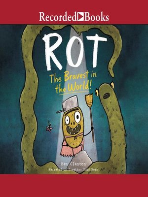 cover image of Rot, the Bravest in the World!